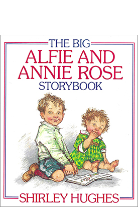 The Big Alfie & Annie Rose Storybook